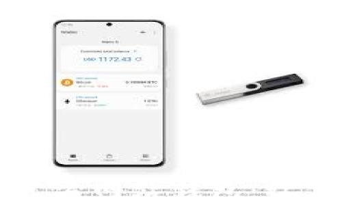 
下载最安全的比特币官方网站钱包：让你的数字资产更有保障