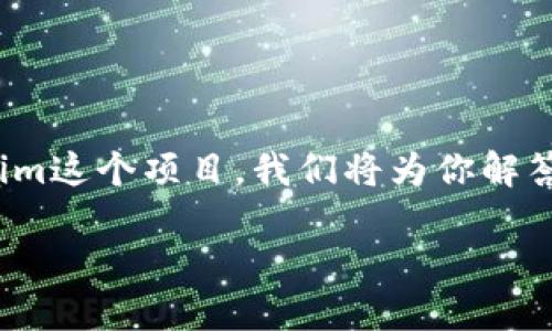 在这篇文章中，我们将深入探讨“Tokenim多了币”的意义与影响，以及为何越来越多的人开始关注Tokenim这个项目。我们将为你解答有关Tokenim的相关问题，并提供一些有用的信息，帮助你更好地理解和参与这个新兴的数字货币世界。

探秘Tokenim：解锁数字货币的无限可能